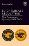 Eu Chemicals Regulation - New Governance Hybridity And Reach Hardcover