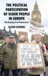 The Political Participation Of Older People In Europe - The Greying Of Our Democracies Hardcover