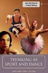 Thinking As Sport and Dance
