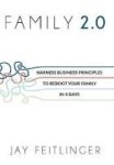 Family 2.0 - Harness Business Principles To Reboot Your Family In 4 Days Hardcover