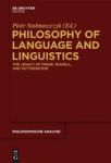 Philosophy Of Language And Linguistics - The Legacy Of Frege Russell And Wittgenstein Hardcover Digital Original