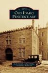 Old Idaho Penitentiary Hardcover