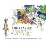 The Bravest Adventure Hardcover