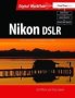 Nikon Dslr: The Ultimate Photographer&  39 S Guide - The Ultimate Photographer&  39 S Guide   Hardcover