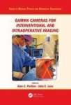 Gamma Cameras For Interventional And Intraoperative Imaging Hardcover