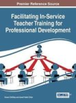 Facilitating In-service Teacher Training For Professional Development Hardcover