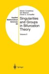 Singularities And Groups In Bifurcation Theory: Volume II Applied Mathematical Sciences