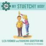 My Stretchy Body - Body Works Hardcover