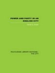 Power and Party in an English City