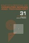 Encyclopedia Of Computer Science And Technology Volume 31 Supplement 16 - Artistic Computer Graphics To Strategic Information Sy