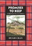 Promises To Keep - A British Vet In Africa Hardcover