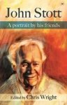 John Stott - A Portrait By His Friends Hardcover