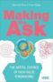 Making The Ask - The Artful Science Of High-value Fundraising   Paperback