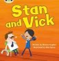 Bug Club Phonics Fiction Reception Phase 3 Set 06 Stan And Vick   Paperback