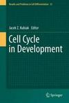 Cell Cycle in Development Hardcover, Edition.