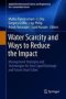 Water Scarcity And Ways To Reduce The Impact - Management Strategies And Technologies For Zero Liquid Discharge And Future Smart Cities   Hardcover 1ST Ed. 2019