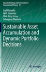 Sustainable Asset Accumulation And Dynamic Portfolio Decisions Hardcover 1ST Ed. 2016