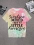 SUNSHINE MIXED WITH A LITTLE HURRICANE Print Tee Girls Stylish & Trendy Tie Dye T-shirt For Spring & Summer Girls Comfy Clothes For Street Wear
