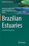 Brazilian Estuaries - A Benthic Perspective Hardcover 1ST Ed. 2018