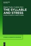 The Syllable And Stress - Studies In Honor Of James W. Harris Hardcover Digital Original