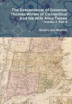 The Descendants Of Governor Thomas Welles Of Connecticut And His Wife Alice Tomes Volume 2 Part B