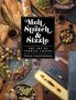 Melt Stretch And Sizzle: The Art Of Cooking Cheese - Recipes For Fondues Dips Sauces Sandwiches Pasta And More   Hardcover