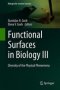 Functional Surfaces In Biology III - Diversity Of The Physical Phenomena   Hardcover 1ST Ed. 2017