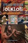 African American Folklore - An Encyclopedia For Students Hardcover