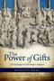 The Power Of Gifts - Gift Exchange In Early Modern England   Hardcover