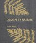 Design By Nature - Creating Layered Lived-in Spaces Inspired By The Natural World Hardcover