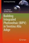 Building Integrated Photovoltaic Bipv In Trentino Alto Adige Hardcover 1ST Ed. 2018