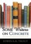 Some Writers On Concrete - The Literature Of Reinforced Concrete 1897-1935   Hardcover New