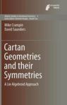 Cartan Geometries And Their Symmetries - A Lie Algebroid Approach Hardcover 1ST Ed. 2016