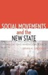 Social Movements And The New State - The Fate Of Pro-democracy Organizations When Democracy Is Won Paperback