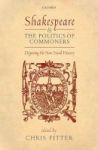 Shakespeare And The Politics Of Commoners - Digesting The New Social History Hardcover
