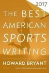 The Best American Sports Writing 2017 Paperback