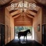 Stables - High Design For Horse And Home   Hardcover