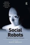 Social Robots - Boundaries Potential Challenges Hardcover New Ed