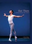 Out There - Jonathan Porretta& 39 S Life In Dance Hardcover