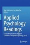Applied Psychology Readings - Selected Papers From Singapore Conference On Applied Psychology 2016 Hardcover 1ST Ed. 2016