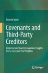 Covenants And Third-party Creditors - Empirical And Law & Economics Insights Into A Common Pool Problem Hardcover 1ST Ed. 2017