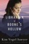 The Librarian Of Boone&  39 S Hollow   Paperback