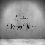 Caution Hangry Human - L 450MM Grey Font 2