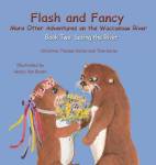 Flash And Fancy More Otter Adventures On The Waccamaw River: Book Two