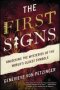 The First Signs - Unlocking The Mysteries Of The World&  39 S Oldest Symbols Paperback