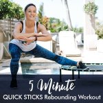 5-MINUTE Quick Sticks Rebounding Workout