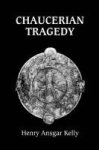 Chaucerian Tragedy Paperback New Edition