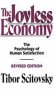 The Joyless Economy - The Psychology Of Human Satisfaction   Hardcover Revised Edition