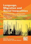 Language Migration And Social Inequalities: A Critical Sociolinguistic Perspective On Institutions And Work Language Mobility
