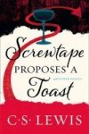 Screwtape Proposes A Toast Paperback